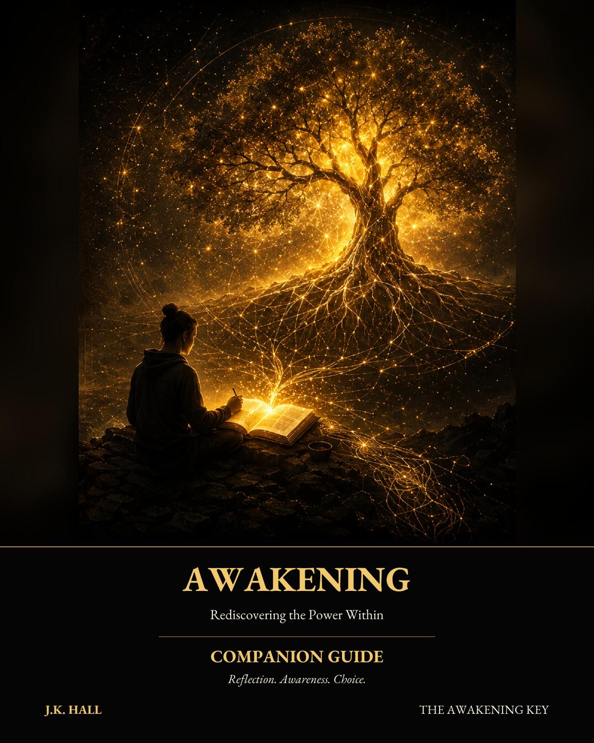 Front cover of Awakening: Rediscovering the Power Within Companion Guide by J.K. Hall